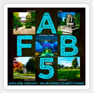 FAB 5 • Milwaukee County Parks Sticker